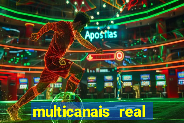 multicanais real madrid ao vivo